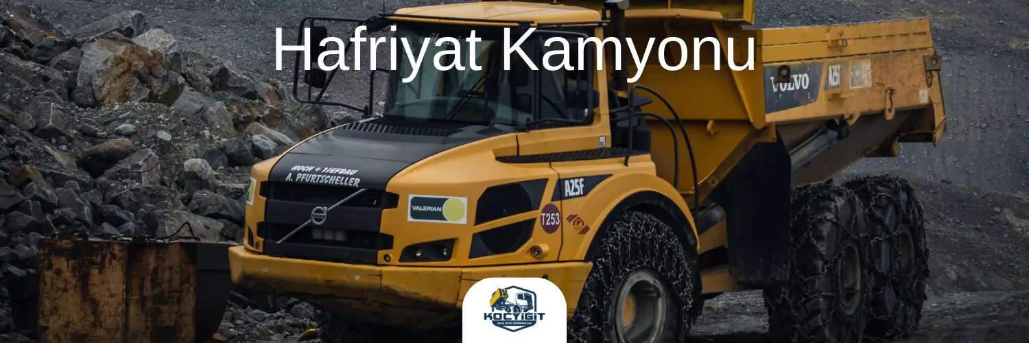 Volvo Hafriyat Kamyonu Nedir? Özellikleri, Modelleri ve Fiyatları